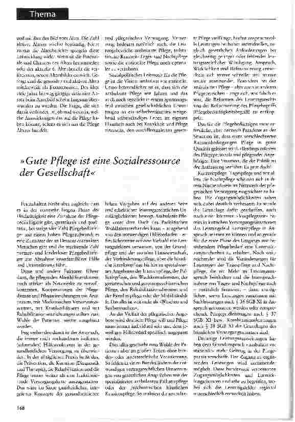 Vorschauseite 3: »Gute Pflege ist soziale Wertschöpfung« Geld garantiert keine gute Pflege, aber die Rahmenbedingungen für eine gute Pflege haben ihren Preis