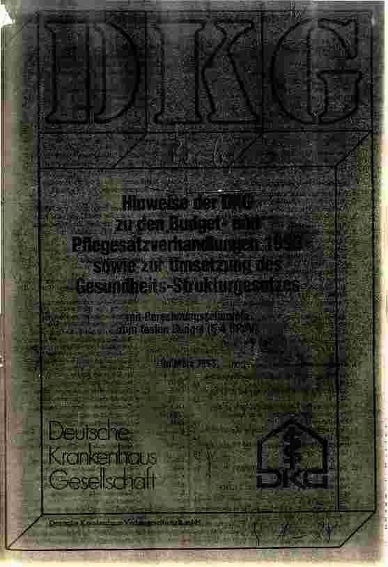 Vorschauseite 1: Hinweise der DKG zu den Budgetund Pflegesatzverhandlungen 1993 sowie zur Umsetzung des GesundheitsStrukturGesetzes m. Berechnungsschemata