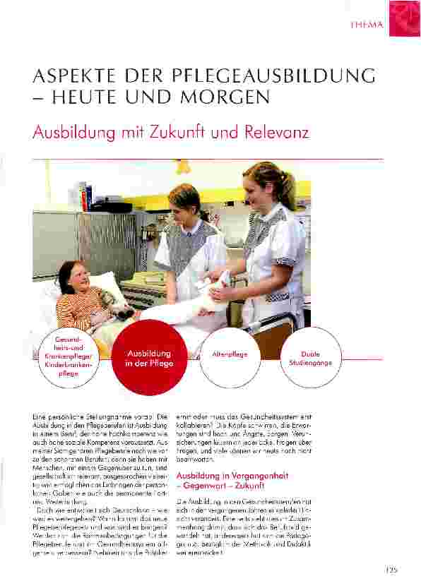 Vorschauseite 1: ASPEKTE DER PFLEGEAUSBILDUNG - HEUTE UND MORGEN Ausbildung mit Zukunft und Relevanz