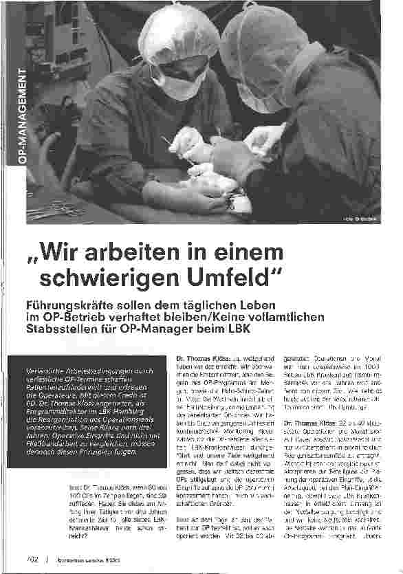 Vorschauseite 1: Wir arbeiten in einem schwierigen UmfeldFührungskräfte sollen dem täglichen Lebenim OP-Betrieb verhaftet bleiben/Keine vollamtlichenStabsstellen für OP-Manager beim LBK