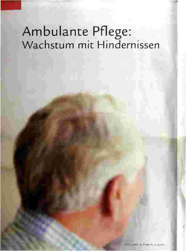 Vorschauseite 1: Ambulante Pflege: Wachstum mit Hindernissen