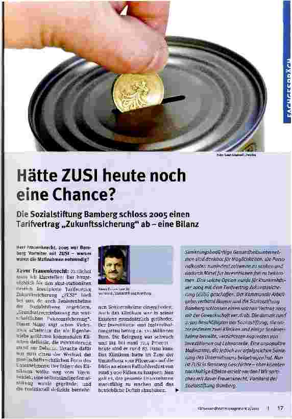 Vorschauseite 1: Hätte ZUSI heute noch eine Chance? Die Sozialstiftung Bamberg schloss 2005 einen Tarifvertrag „Zukunftssicherung ab - eine Bilanz