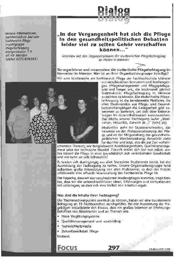 Vorschauseite 1: In der Vergangenheit hat sich die Pflege in den gesundheitspolitischen Debatten leider viel zu selten Gehör verschaffen können Interview mit den Organisatorinnen der studentsichen…