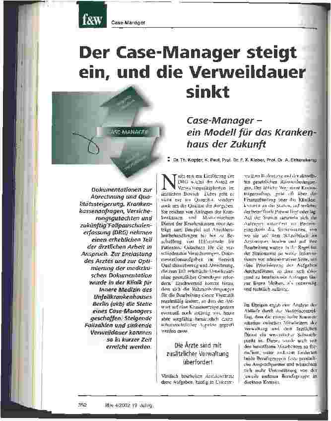 Vorschauseite 1: Der Case-Manager steigt ein, und die Verweildauer sinkt Case-Manager - ein Modell für das Krankenhaus der Zukunft