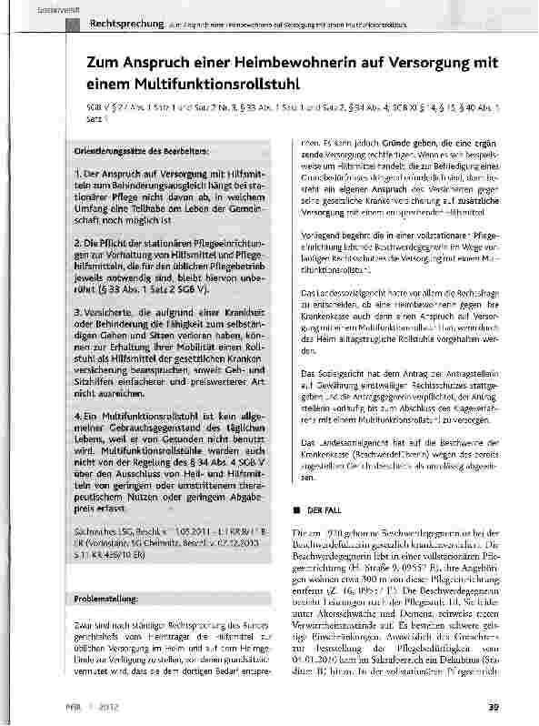 Vorschauseite 1: Zum Anspruch einer Heimbewohnerin auf Versorgung mit einem MultifunktionsroUstuhlSGB V§27Abs. 1 Satz 1 und Satz 2 Nr. 3, §33 Abs. 1 Satz 1 und Satz 2, § 34 Abs. 4; SCB XI §14, §15…