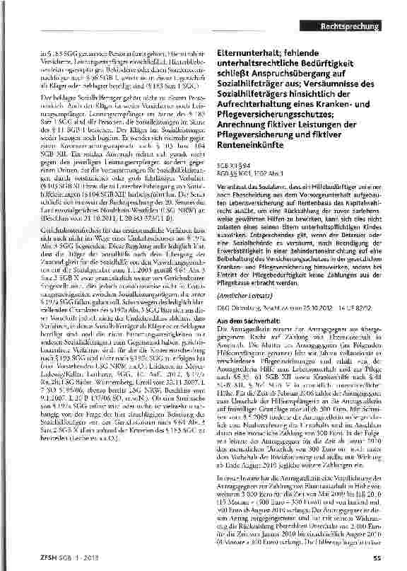 Vorschauseite 1: Elternunterhalt; fehlende unterhaltsrechtliche Bedürftigkeit schließt Anspruchsübergang auf Sozialhilfeträger aus; Versäumnisse des Sozialhilfeträgers hinsichtlich der Aufrechterh…
