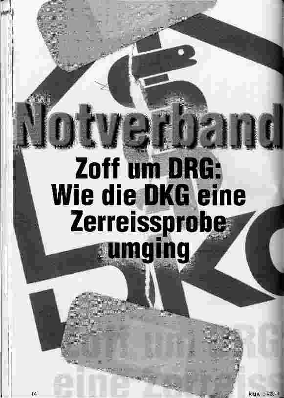 Vorschauseite 1: Notverband: Zoff um DRG Wie die DKG eine Zerreissprobe umging