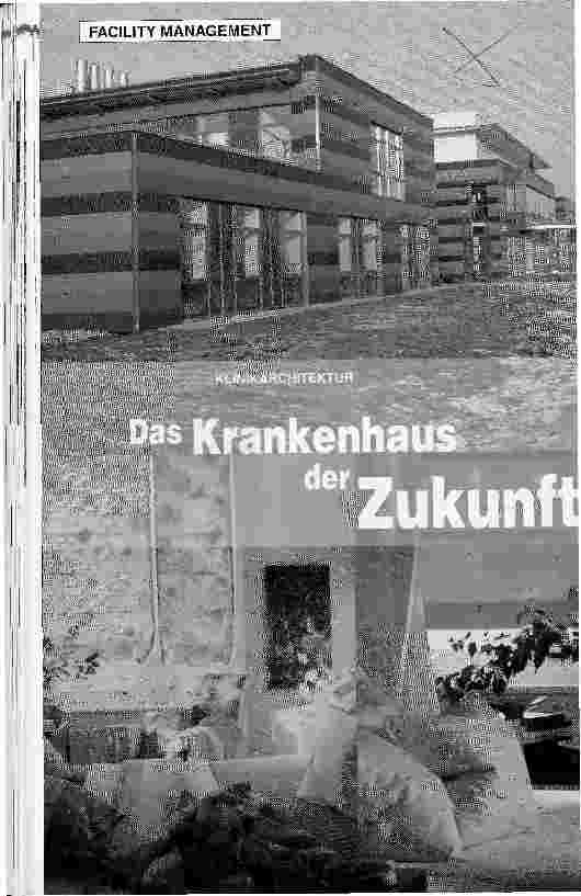 Vorschauseite 1: Klinikarchitektur: Das Krankenhaus der Zukunft