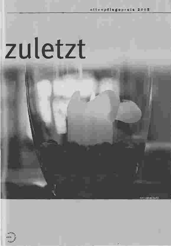 Vorschauseite 2: Beistand bis zuletzt. Sterbebegleitung in der AltenpflegeAltenpflegepreis 2005 2005