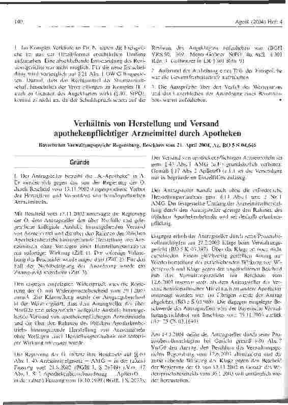 Vorschauseite 1: Verhältnis von Herstellung und Versand apothekenpflichtiger Arzneimittel durch ApothekenBayerisches Verwaltungsgericht Regensburg, Beschluss vom 21. April 2004, Az. RO 5 S 04.646