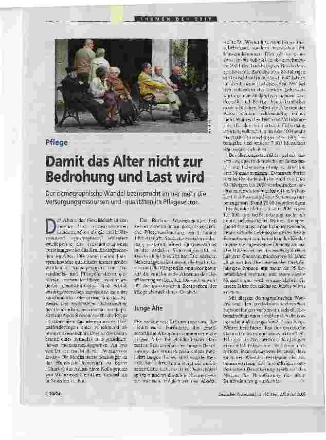 Vorschauseite 1: Damit das Alter nicht zur Bedrohung und Last wirdDer demographische Wandel beansprucht immer mehr die Versorgungsressourcen und -qualitäten im Pflegesektor.