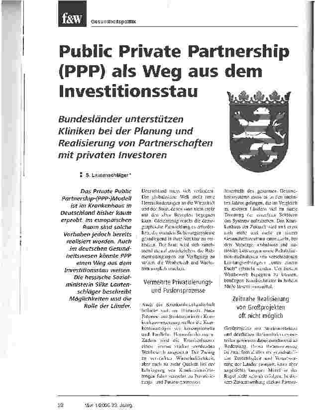 Vorschauseite 1: Public Private Partnership (PPP) als Weg aus dem InvestitionsstauBundesländer unterstützen Kliniken bei der Planung und Realisierung von Partnerschaften mit privaten Investoren