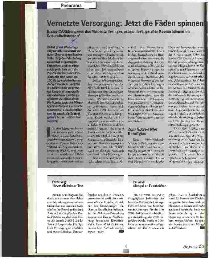 Vorschauseite 1: Vernetzte Versorgung: Jetzt die Fäden spinnen Erster CAREkongress des Vincentz Verlages präsentiert gelebte Kooperationen im Gesundheitswesen
