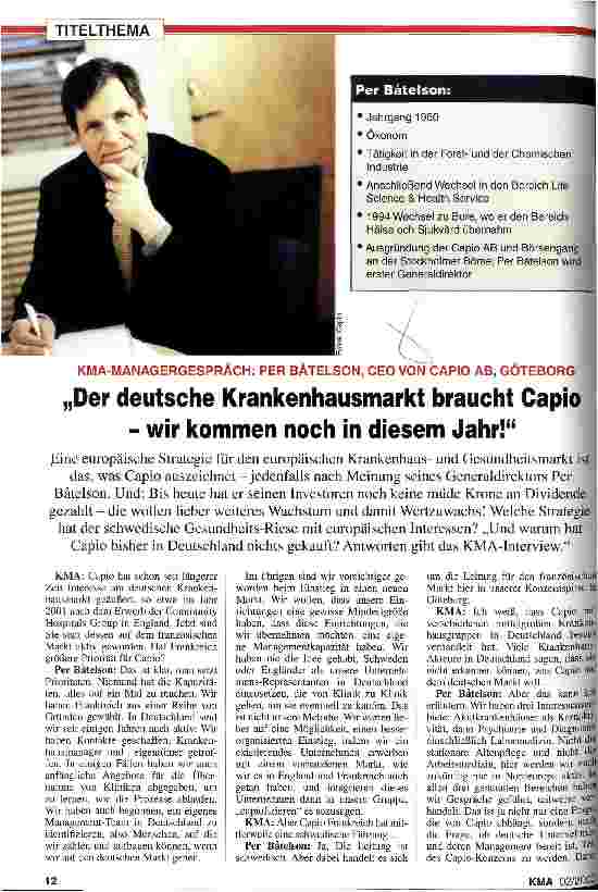 Vorschauseite 1: Der deutsche Krankenhausmarkt braucht Capio - wir kommen noch in diesem Jahr! KMA-Managergespräch: Per Batelson, Ceo von Capio AB, Göteborg