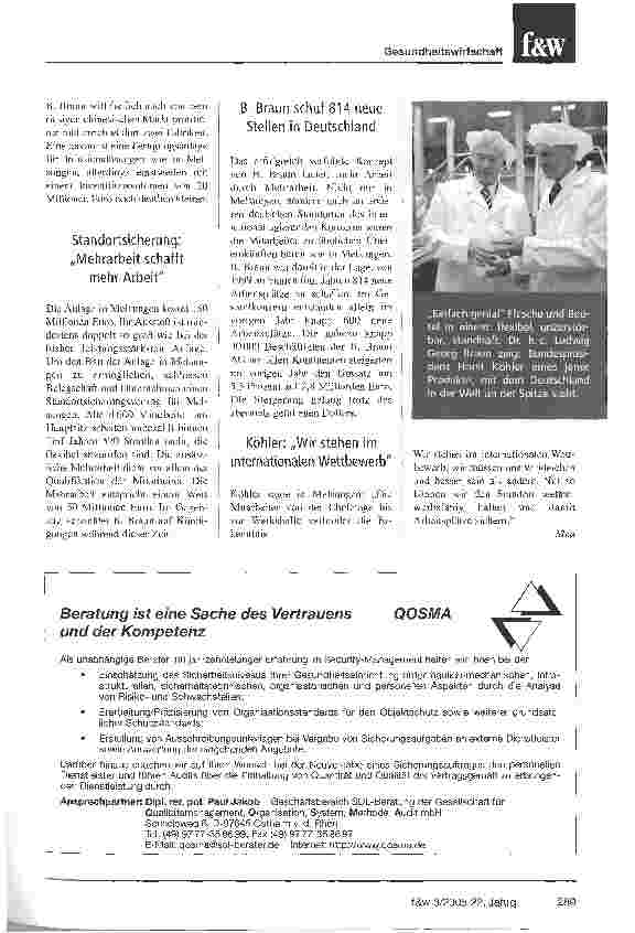 Vorschauseite 2: Wir müssen uns vergleichen und besser sein als andereBundespräsident Köhler eröffnet Infusionsfertigung der B. Braun Melsungen AG