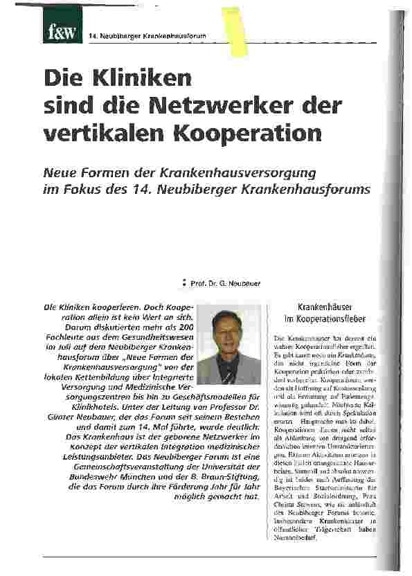 Vorschauseite 1: Die Kliniken sind die Netzwerker der vertikalen KooperationNeue Formen der Krankenhausversorgungim Fokus des 14. Neubiberger Krankenhausforums