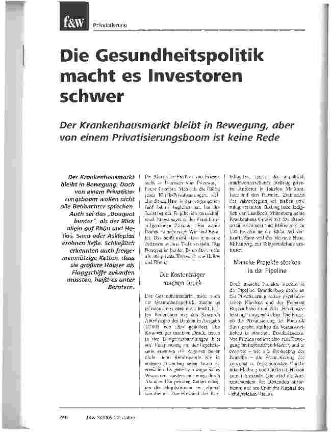 Vorschauseite 1: Die Gesundheitspolitik macht es Investoren schwerDer Krankenhausmarkt bleibt in Bewegung, aber von einem Privatisierungsboom ist keine Rede
