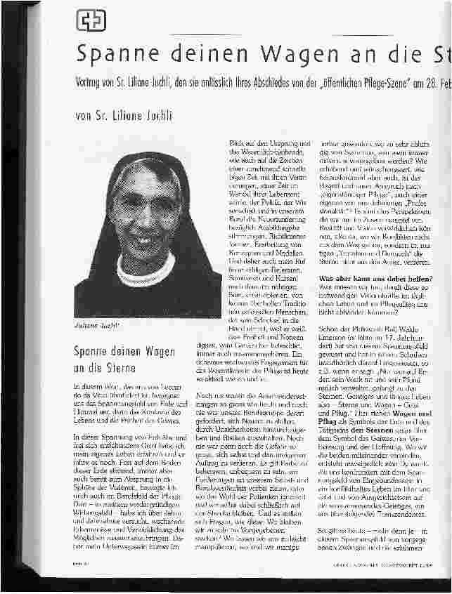 Vorschauseite 1: Spanne deinen Wagen an die Sterne Vortrag von Sr.Liliane Juchli, den sie anläßlich Ihres Abschieds von der öffentlichen Pflege-Szene gehalten am 28 Feb. 1998 in Barnatal hielt.