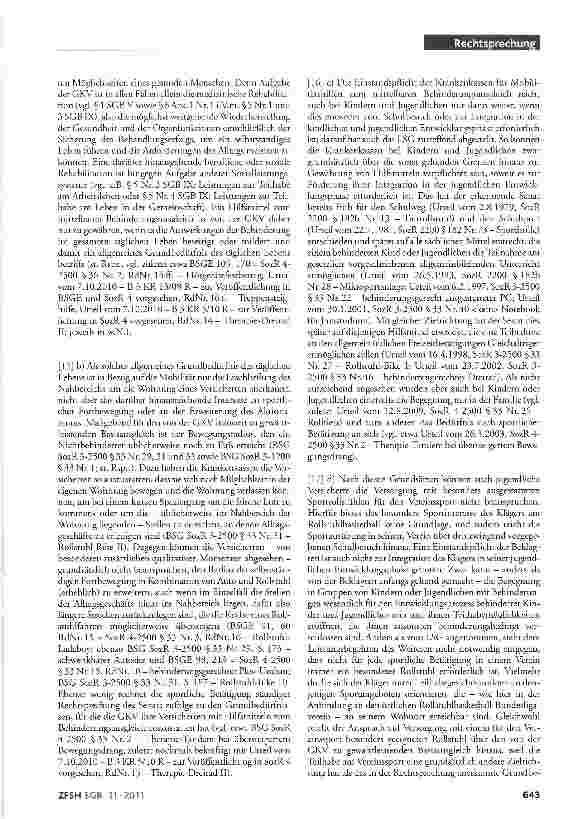 Vorschauseite 3: Hilfsmittelversorgung durch Krankenversicherung; kein Anspruch eines behinderten Kindes auf Sportrollstuhl zur Teilnahme am Vereinssport SGBV§33Abs. 1 Satz 1SGB IX §§1, 14 Abs. 2…