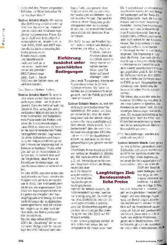 Vorschauseite 2: Das System soll behutsam starten Interview mit Gudrun Schaich-Walch zum Arbeitsentwurf für ein Gesetz zur Einführung des DRG-Systems