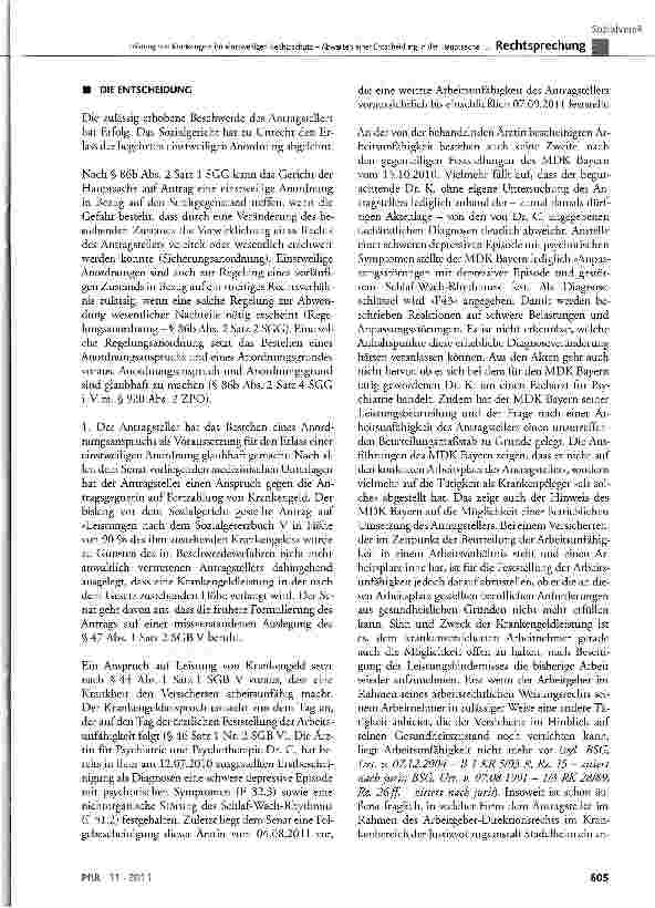Vorschauseite 3: Leistung von Krankengeld im einstweiligen Rechtsschutz Abwarten einer Entscheidung in der Hauptsache nicht sachgerecht SGB V § 44, § 46 Satz 1 Nr. 2, § 48, § 49, § 50, § 51; SGG §…
