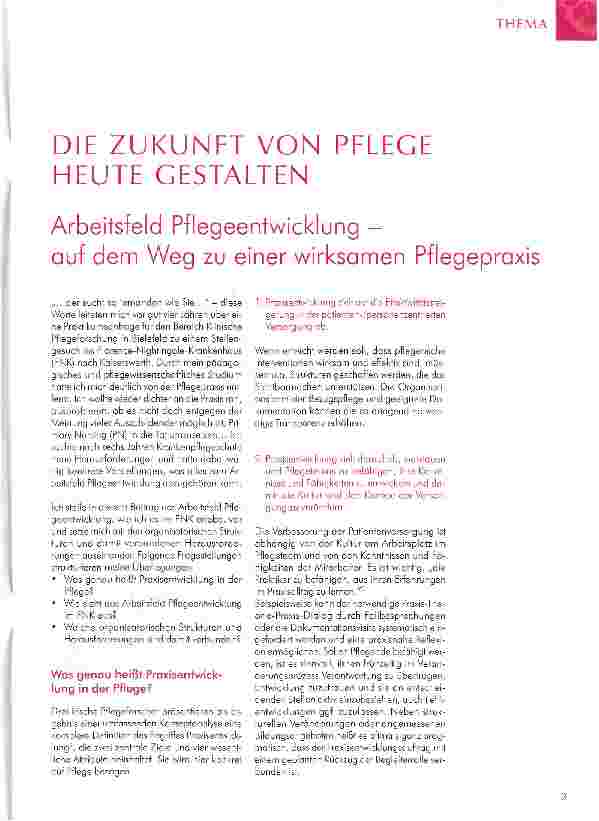 Vorschauseite 1: DIE ZUKUNFT VON PFLEGE HEUTE GESTALTEN Arbeitsfeld Pflegeentwicklung -auf dem Weg zu einer wirksamen Pflegepraxis
