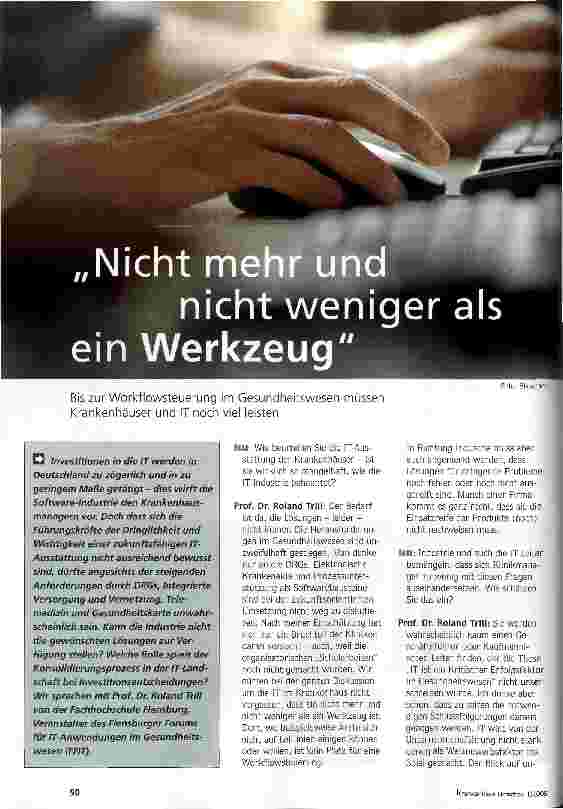 Vorschauseite 1: Nicht mehr und nicht weniger als ein WerkzeugBis zur Workflowsteuerung im Gesundheitswesen müssen Krankenhäuser und IT noch viel leisten