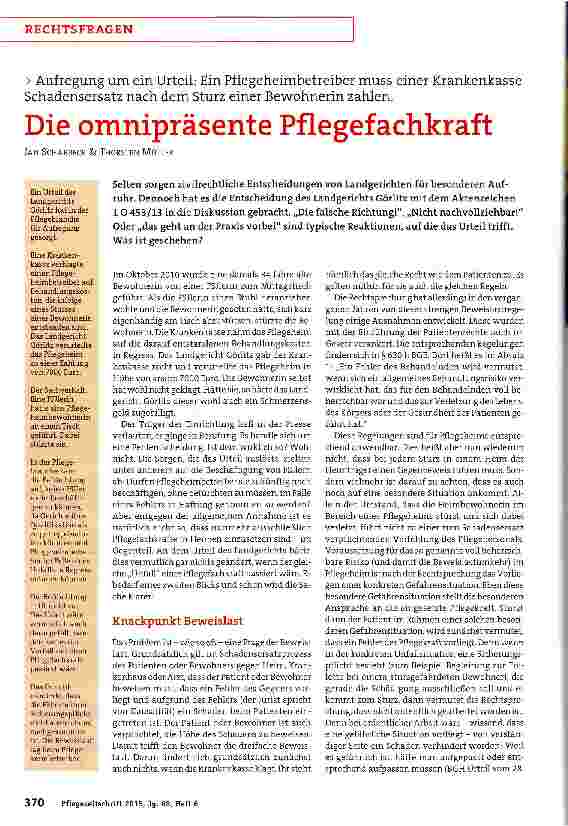 Vorschauseite 1: Aufregung um ein Urteil: Ein Pflegeheimbetreiber muss einer Krankenkasse Schadensersatz nach dem Sturz einer Bewohnerin zahlen. Die omnipräsente Pflegefachkraft