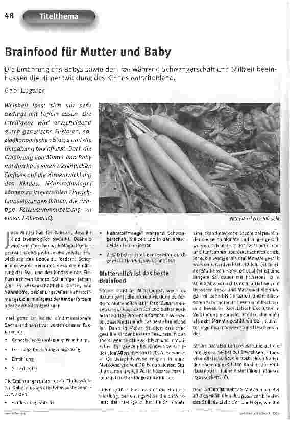 Vorschauseite 1: Brainfood für Mutter und BabyDie Ernährung des Babys sowie der Frau während Schwangerschaft und Stillzeit beeinflussen die Hirnentwicklung des Kindes entscheidend