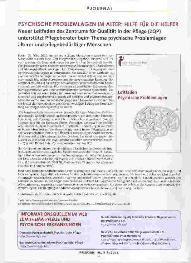 Vorschauseite 1: PSYCHISCHE PROBLEAALAGEN IM ALTER: HILFE FÜR DIE HELFER Neuer Leitfaden des Zentrums für Qualität in der Pflege (ZQP) unterstützt Pflegeberater beim Thema psychische Problemlagen…