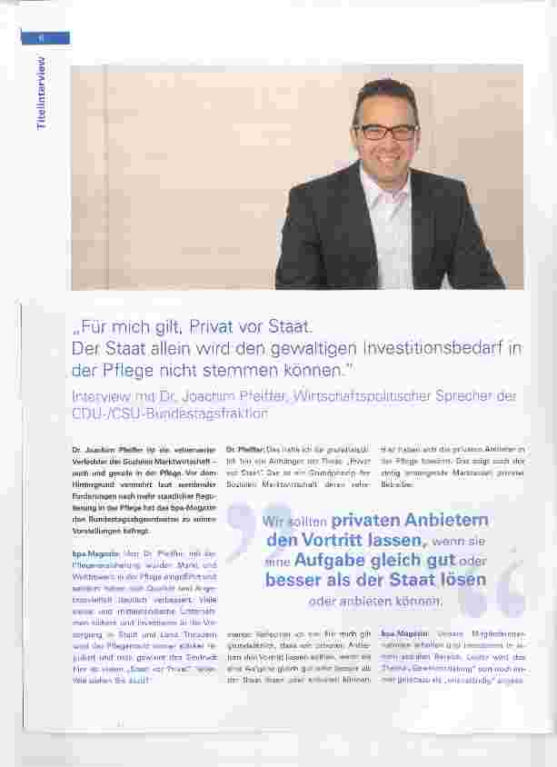Vorschauseite 1: „Für mich gilt, Privat vor Staat. Der Staat allein wird den gewaltigen Investitionsbedarf in der Pflege nicht stemmen können.