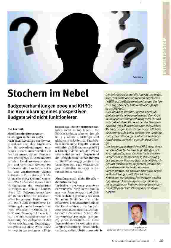 Vorschauseite 1: Stochern im Nebel Budgetverhandlungen 2009 und KHRG Die Vereinbarung eines prospektiven Budgets wird nicht funktionieren