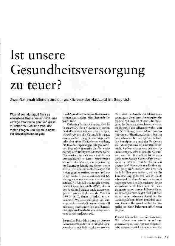 Vorschauseite 1: Ist unsereGesundheitsversorgung zu teuer?Zwei Nationalrätinnen und ein praktizierender Hausarzt im Gespräch