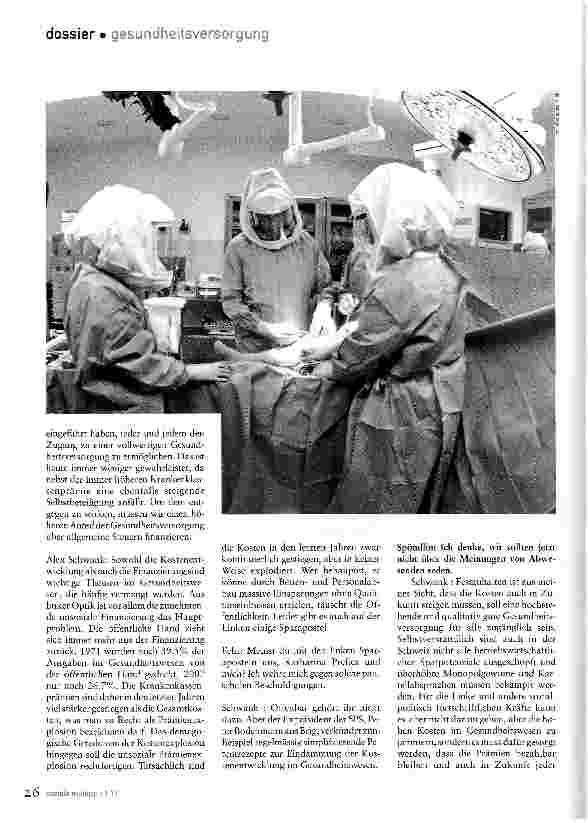 Vorschauseite 2: Ist unsereGesundheitsversorgung zu teuer?Zwei Nationalrätinnen und ein praktizierender Hausarzt im Gespräch