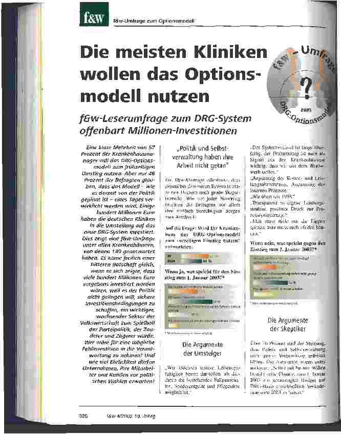 Vorschauseite 1: Die meisten Kliniken wollen das Optionsmodell nutzen f&w-Leserumfrage zum DRG-System offenbart Millionen-Investitionen