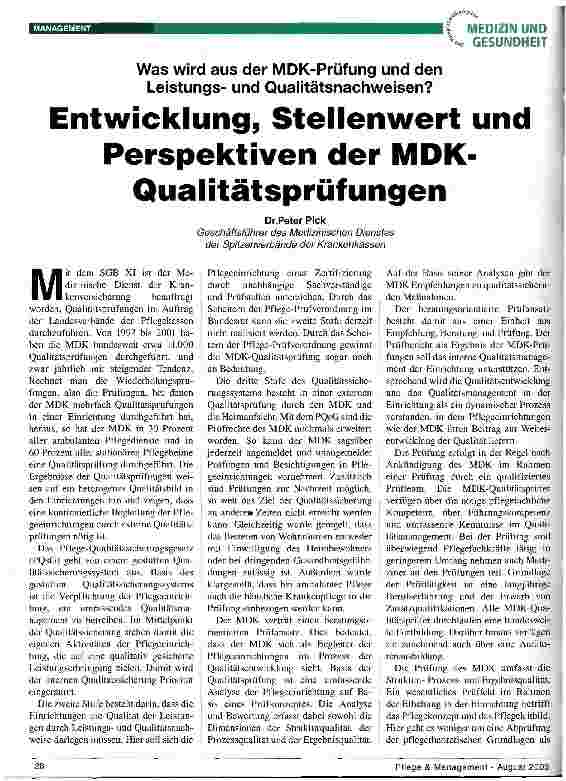 Vorschauseite 1: Entwicklung, Stellenwert und Perspektiven der MDK-Qualitätsprüfungen Was wird aus der MDK-Prüfung und den Leistungsund Qualitätsnachweisen?