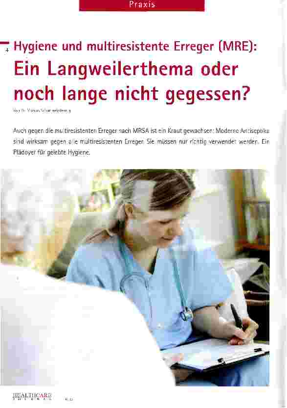 Vorschauseite 1: Hygiene und multiresistente Erreger (MRE): Ein Langweilerthema oder noch lange nicht gegessen?