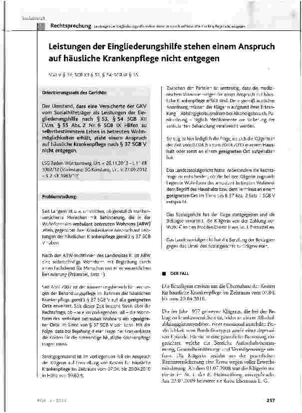 Vorschauseite 1: Leistungen der Eingliederungshilfe stehen einem Anspruch auf häusliche Krankenpflege nicht entgegen SGB V § 37; SGB XII § 53, § 54; SCB IX § 55