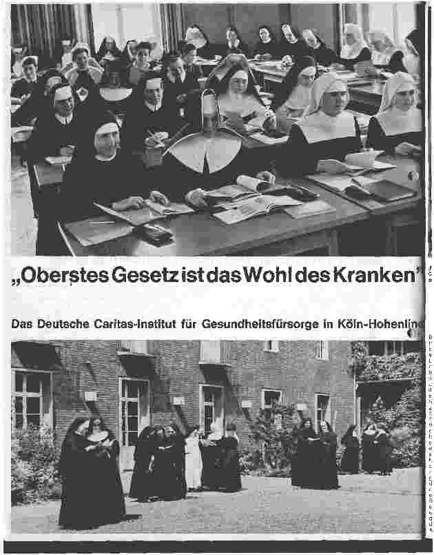 Vorschauseite 1: Oberstes Gesetz ist das Wohl des Kranken Das Deutsche Caritas-Institut für Gesundheitsfürsorge in Köln-Hohenlind