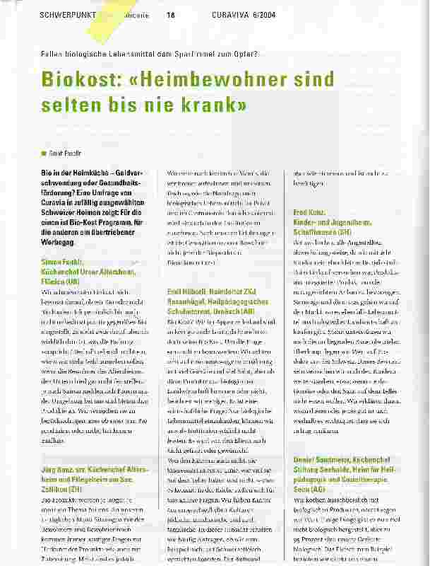 Vorschauseite 1: Biokost: Heimbewohner sind selten bis nie krankFallen biologische Lebensmittel dem Sparfimmel zum Opfer?