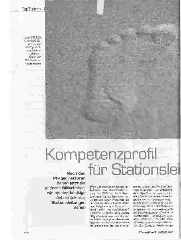 Vorschauseite 1: Kompetenzprofil für StationsleitungenNach den Pflegedirektoren sagen jetzt die anderen Mitarbeiter, wie sie das künftige Arbeitsfeld derStationsleitungen sehen