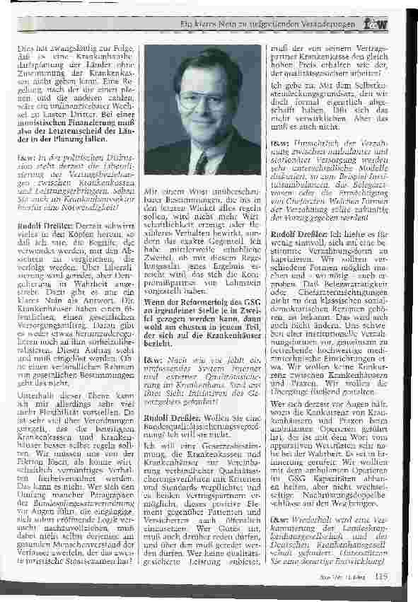 Vorschauseite 2: Ein klares Nein zur tiefgreifenden Veränderungen Interview mit dem stellvertretenden Vorsitzenden der SPD-Bundestagsfraktion Rudolf Dreßler zur Dritten Stufe der Gesundheitsreform