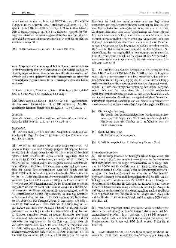 Vorschauseite 4: Krankengeld; rechtzeitige ärztliche Feststellung der Arbeitsunfähigkeit; Erforderlichkeit einer persönlichen Untersuchung; keine Berufung auf fehlerhaften Hinweis des Arztes; kein…