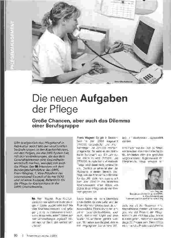 Vorschauseite 1: Die neuen Aufgaben der PflegeGroße Chancen, aber auch das Dilemma einer Berufsgruppe