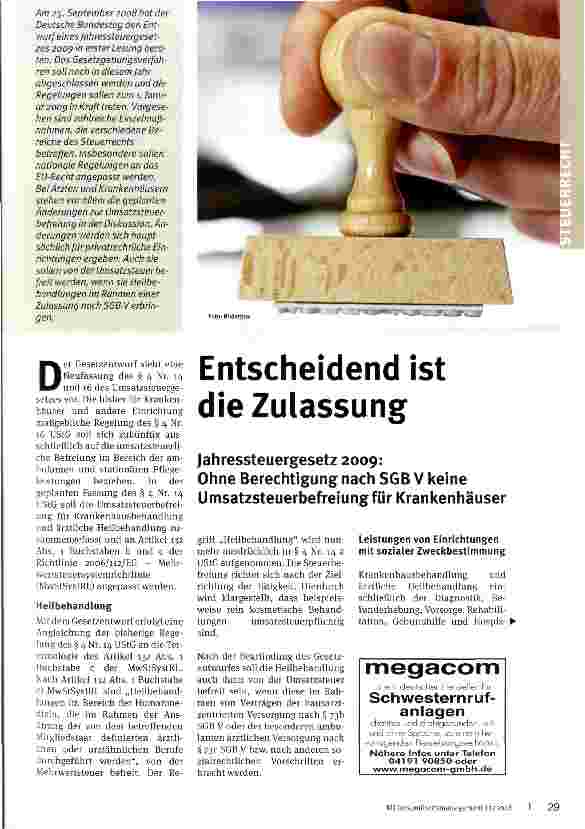Vorschauseite 1: Entscheidend ist die Zulassung Jahressteuergesetz 2009: Ohne Berechtigung nach SGB V keine Umsatzsteuerbefreiung für Krankenhäuser