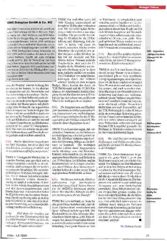 Vorschauseite 2: Wir setzen auf das Durchhaltevermögen der Kliniken! Jürgen Timm, SMS-GF, Brankhenprimus der Klinik-IT