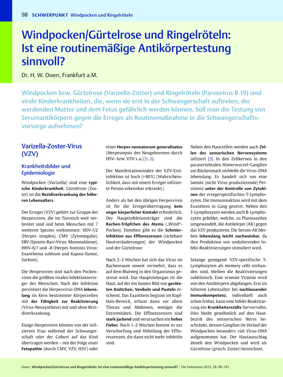 Vorschauseite 1: Windpocken/Gürtelrose und Ringelröteln: Ist eine routinemäßige Antikörpertestung sinnvoll?