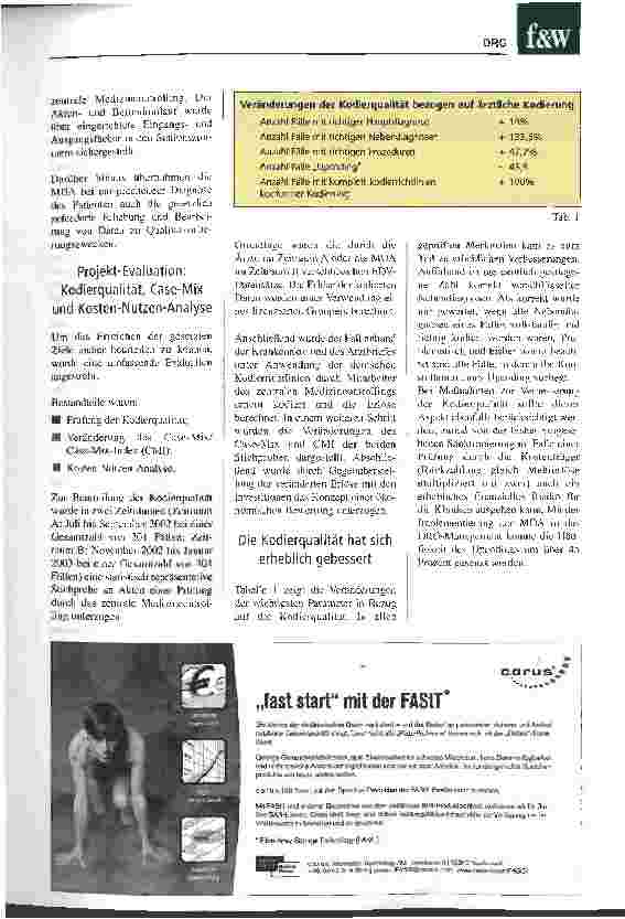 Vorschauseite 2: Der Dokumentationsassistent macht sich rasch bezahlt und entlastet den Arzt Die Optimierung des DRG-Dokumentationsund Datenmanagements in den Kliniken des Main-Taunus-Kreises