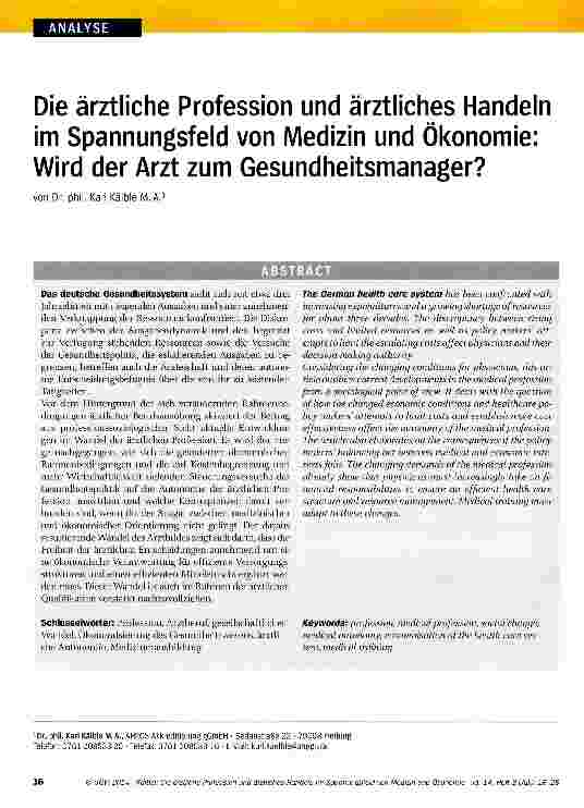 Vorschauseite 1: Die ärztliche Profession und ärztliches Handeln im Spannungsfeld von Medizin und Ökonomie: Wird der Arzt zum Gesundheitsmanager?