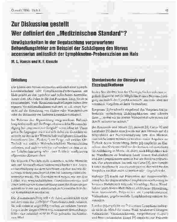 Vorschauseite 1: Zur Diskussion gestellt.Wer definiert den Medizinischen Standard?Unwägbarkeiten in der Begutachtung vorgeworfener Behandlungsfehler am Beispiel der Schädigung des Nervus accessori…